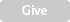 Give